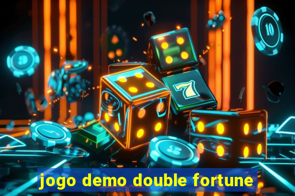 jogo demo double fortune